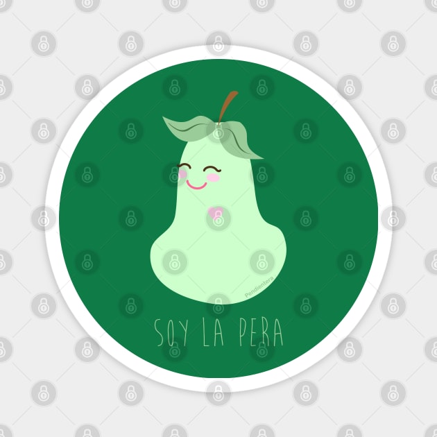 Soy la pera (I am the pear) Magnet by Pendientera